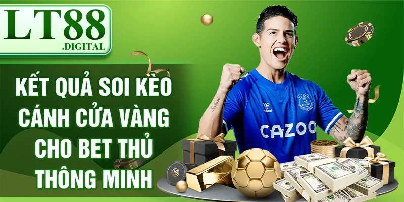 Kết Quả Soi Kèo - Dự Đoán Siêu Chuẩn Xác Từ Chuyên Gia Cược 1 Kết quả soi kèo cánh cửa vàng cho bet thủ thông minh